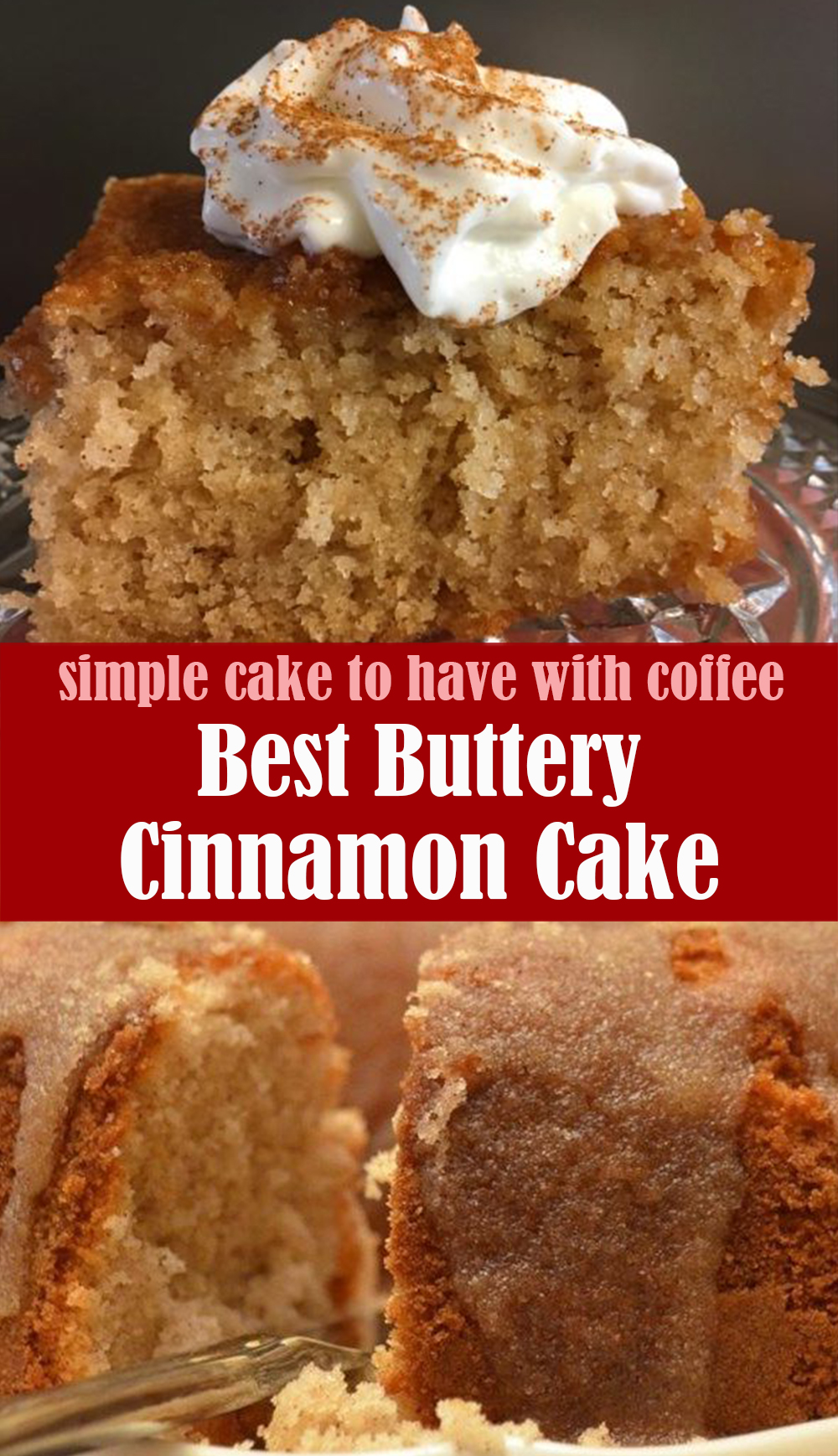 Buttery and Delicious Cinnamon Cake