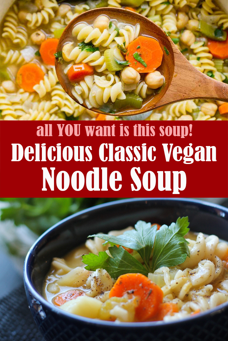 Delicious Classic Vegan Noodle Soup