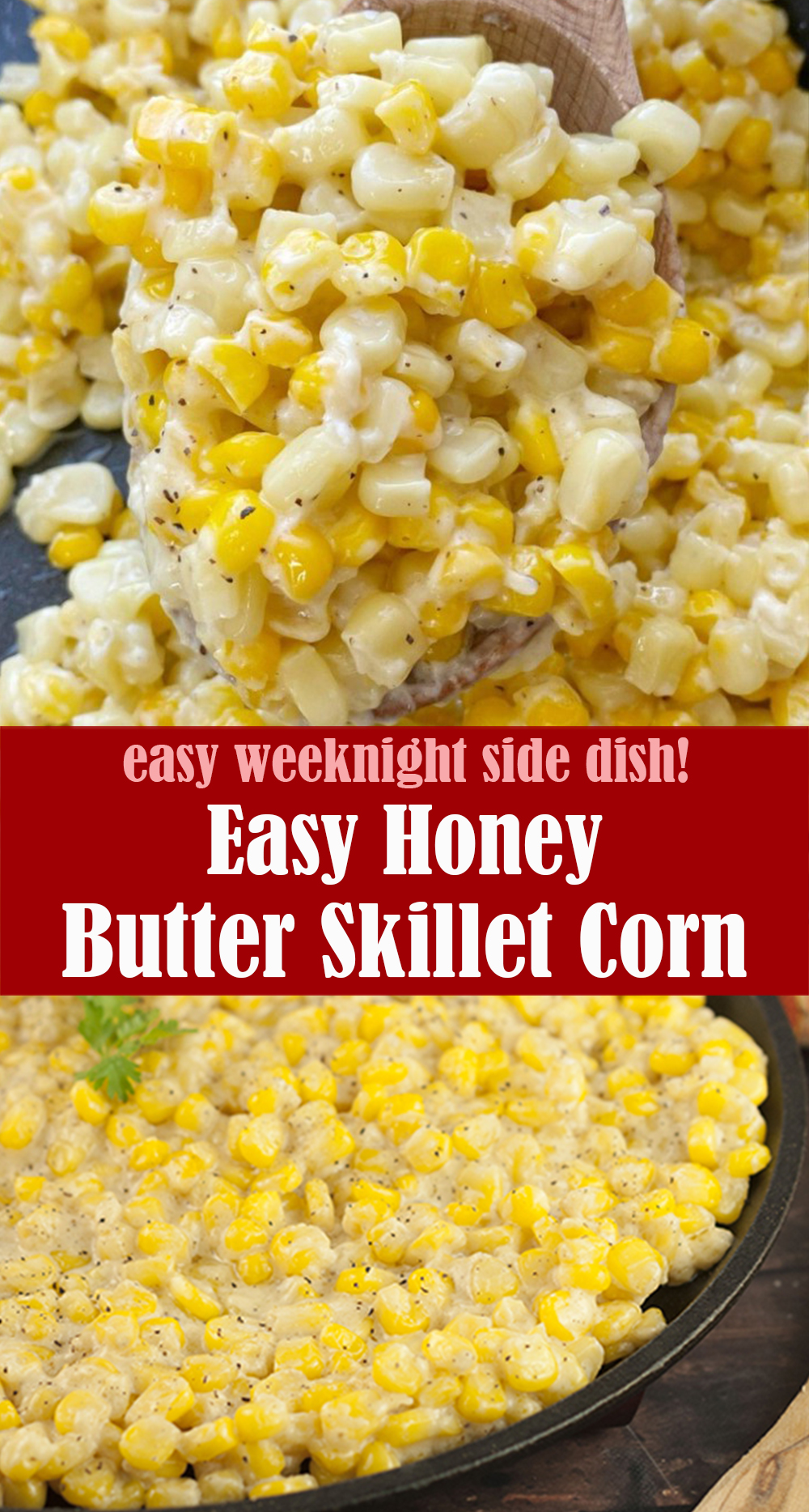 Easy Honey Butter Skillet Corn | Lindsy's Kitchen