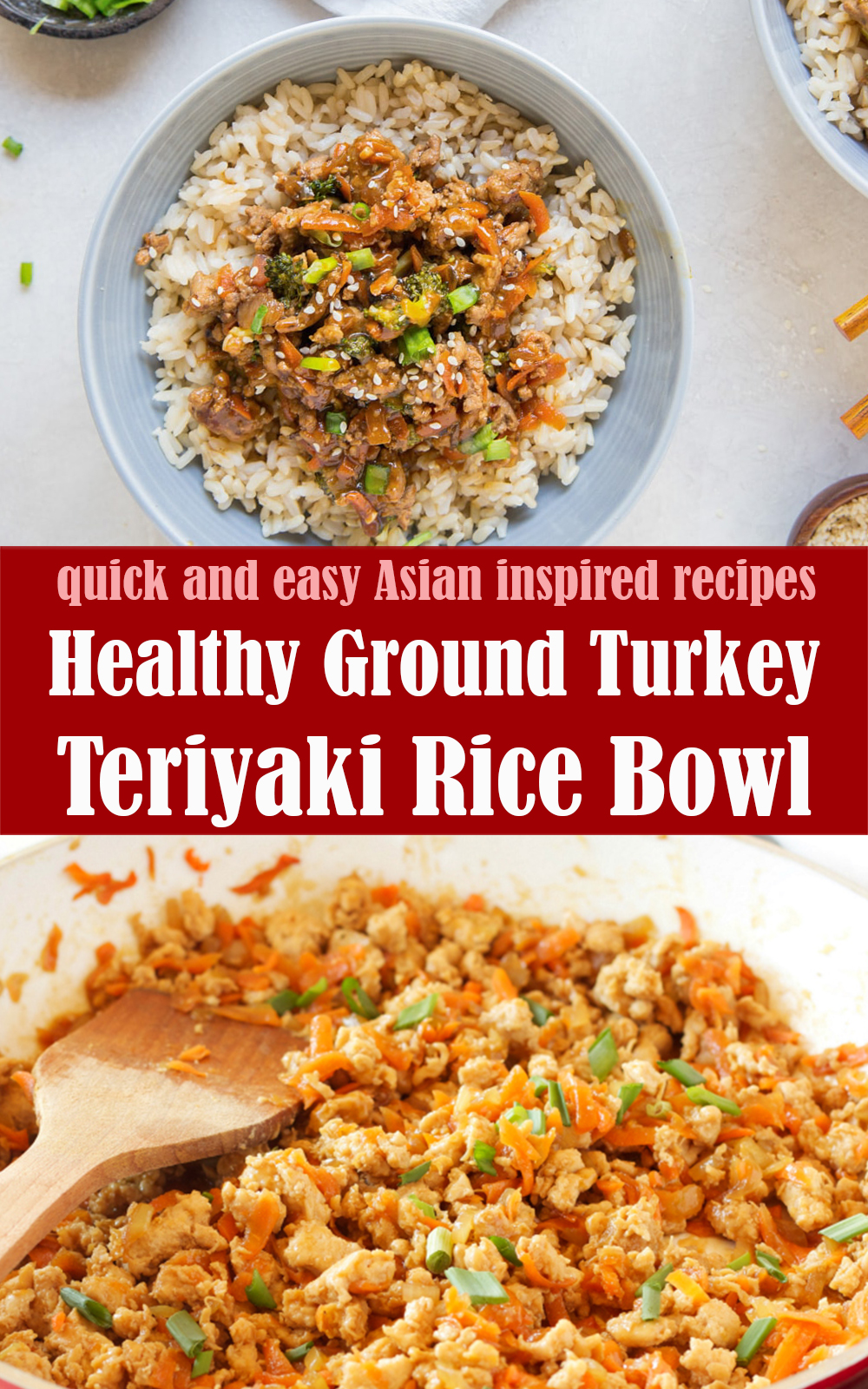 Healthy Ground Turkey Teriyaki Rice Bowl