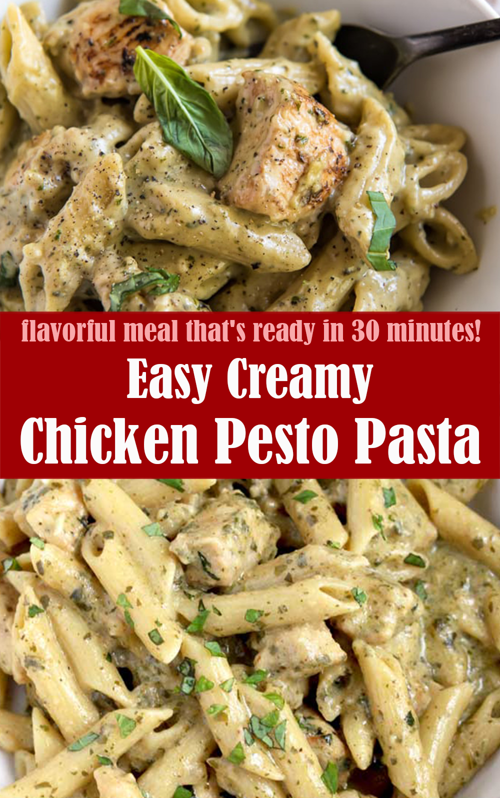 Easy Creamy Chicken Pesto Pasta