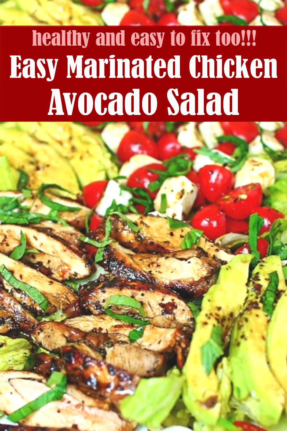 Easy Marinated Chicken and Avocado Salad