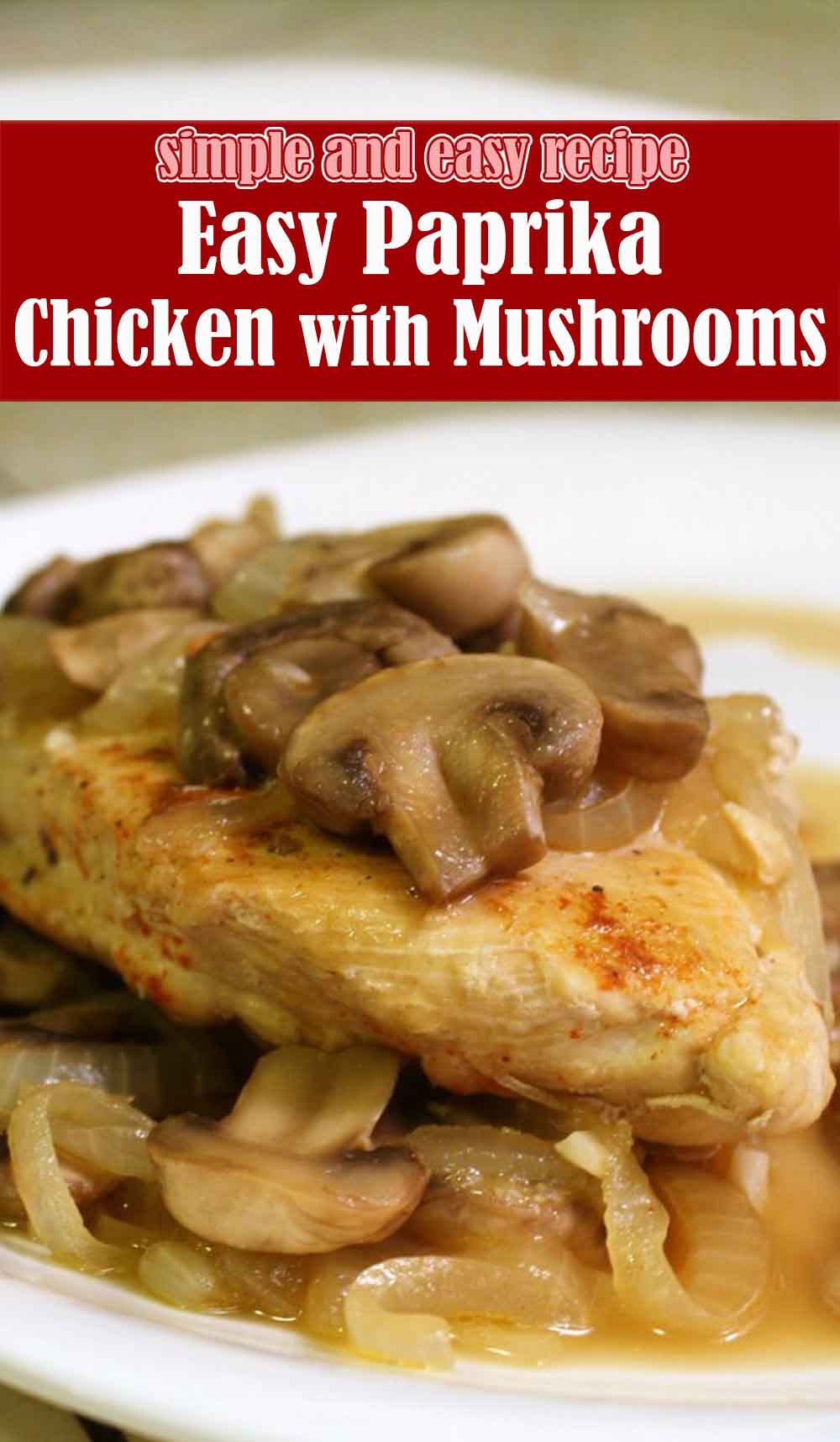 Easy Paprika Chicken with Mushrooms
