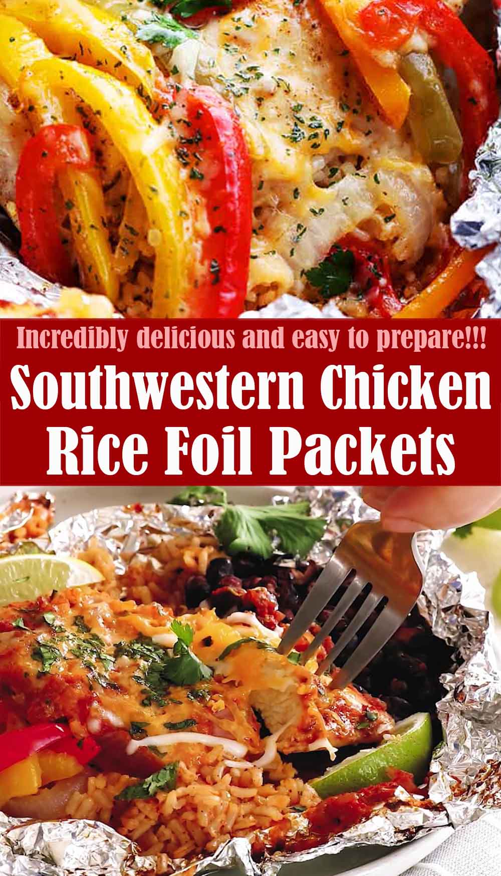 Easy Southwestern Chicken & Rice Foil Packets
