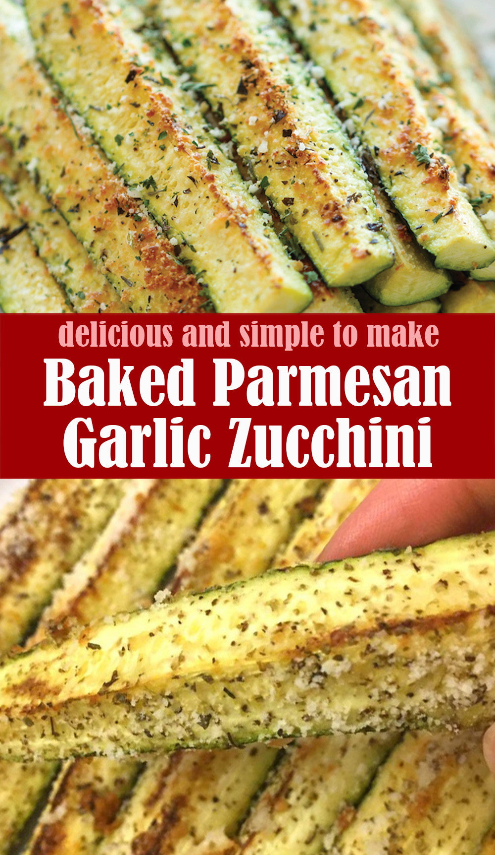 Easy Baked Parmesan Garlic Zucchini Recipe