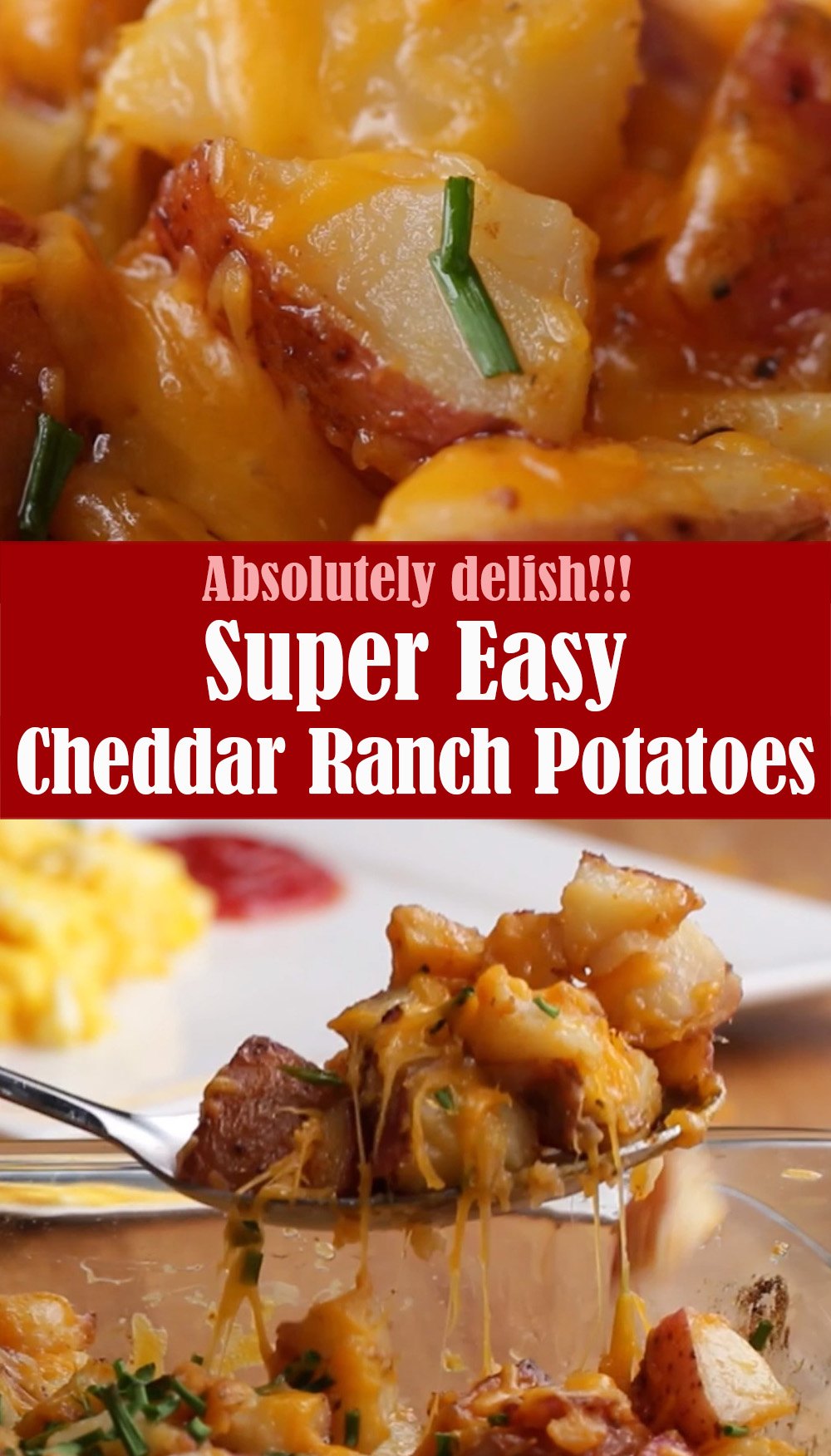 Super Easy Cheddar Ranch Potatoes