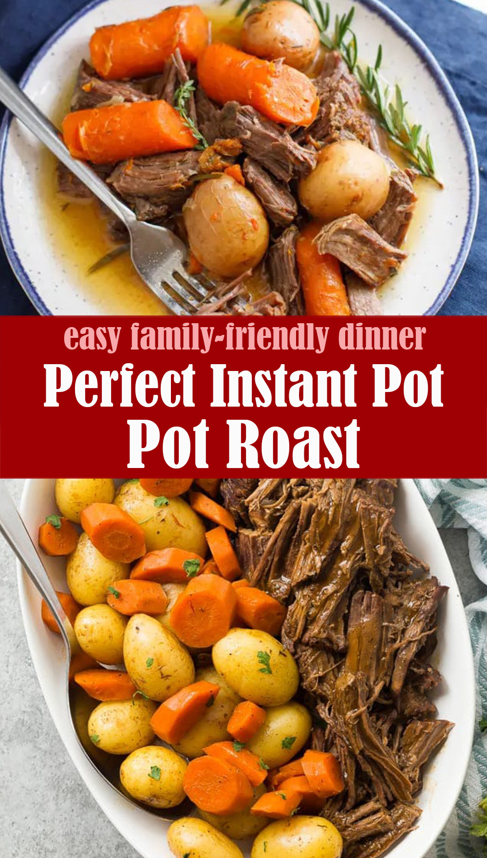 Best Ever Instant Pot Pot Roast