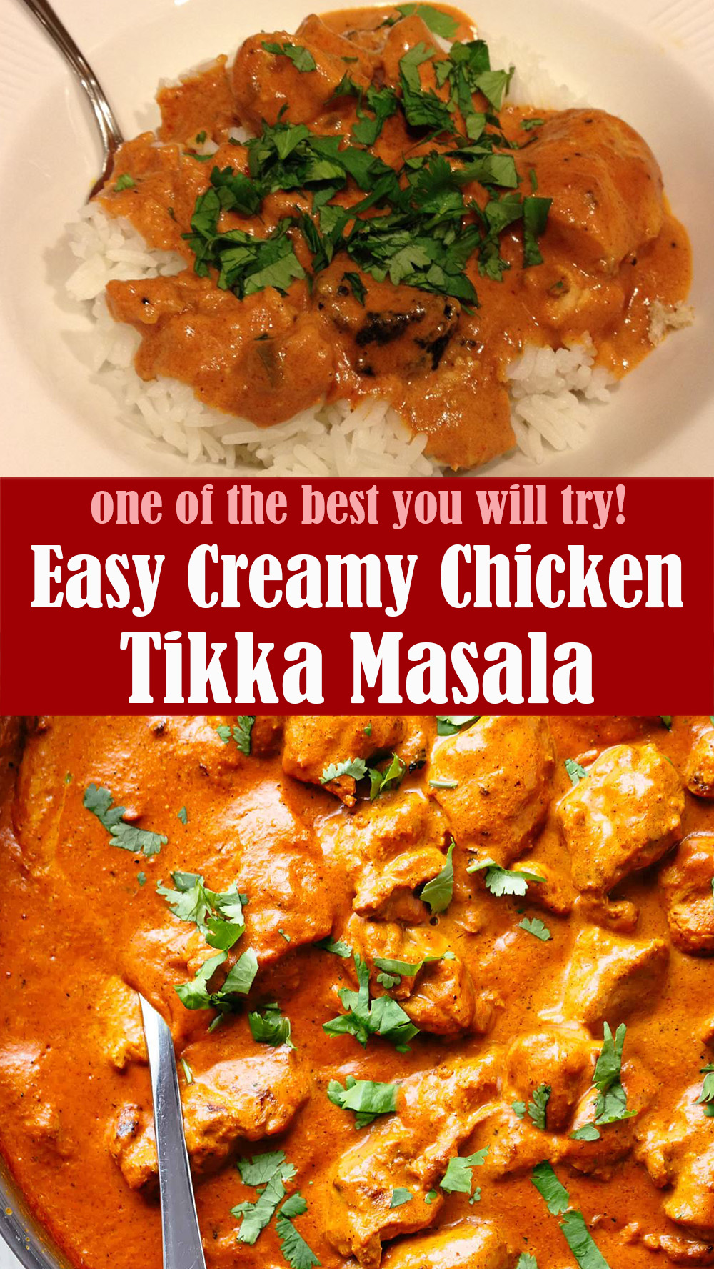 Easy Creamy Chicken Tikka Masala