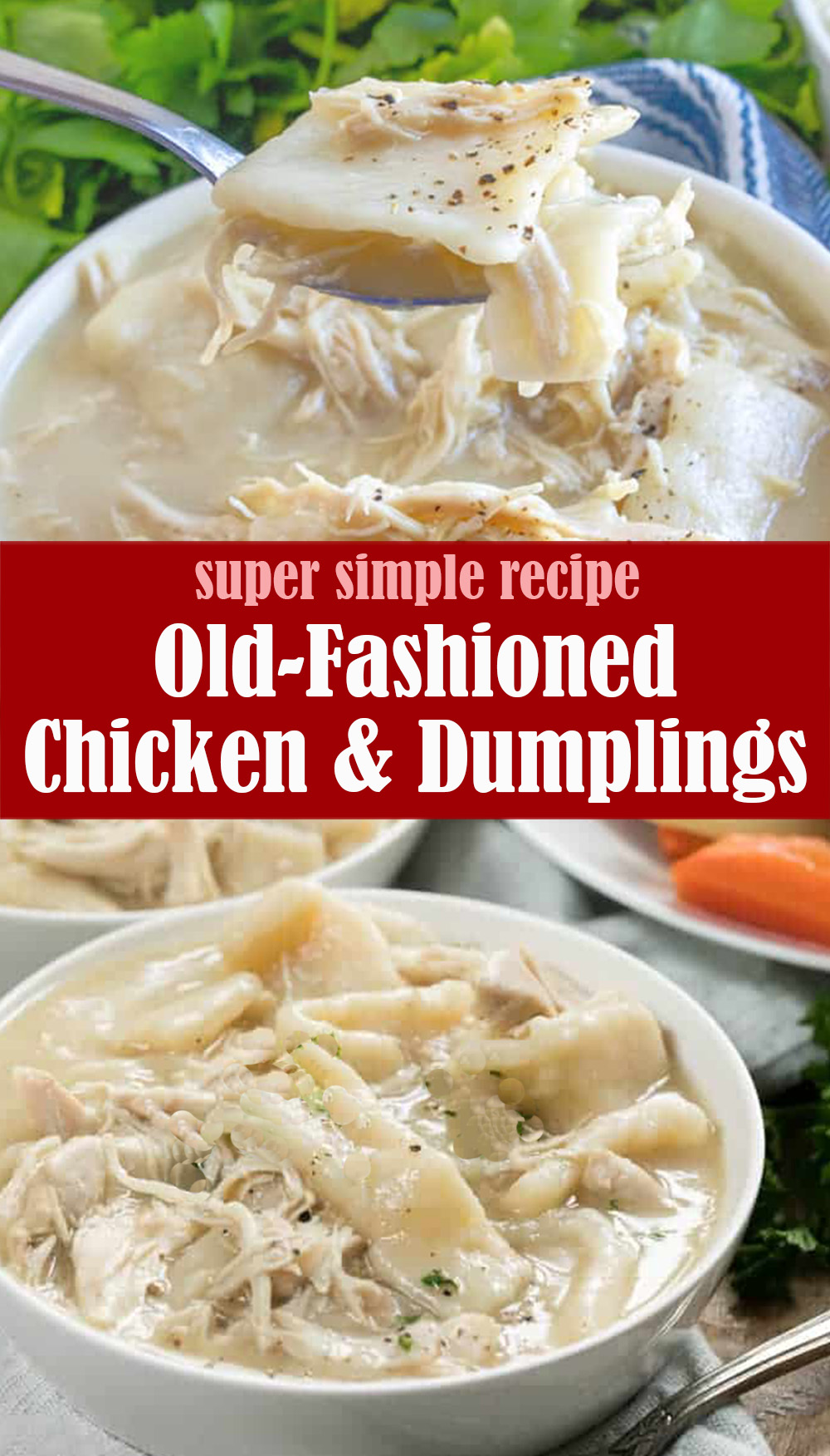 Easy Old-Fashioned Chicken and Dumplings