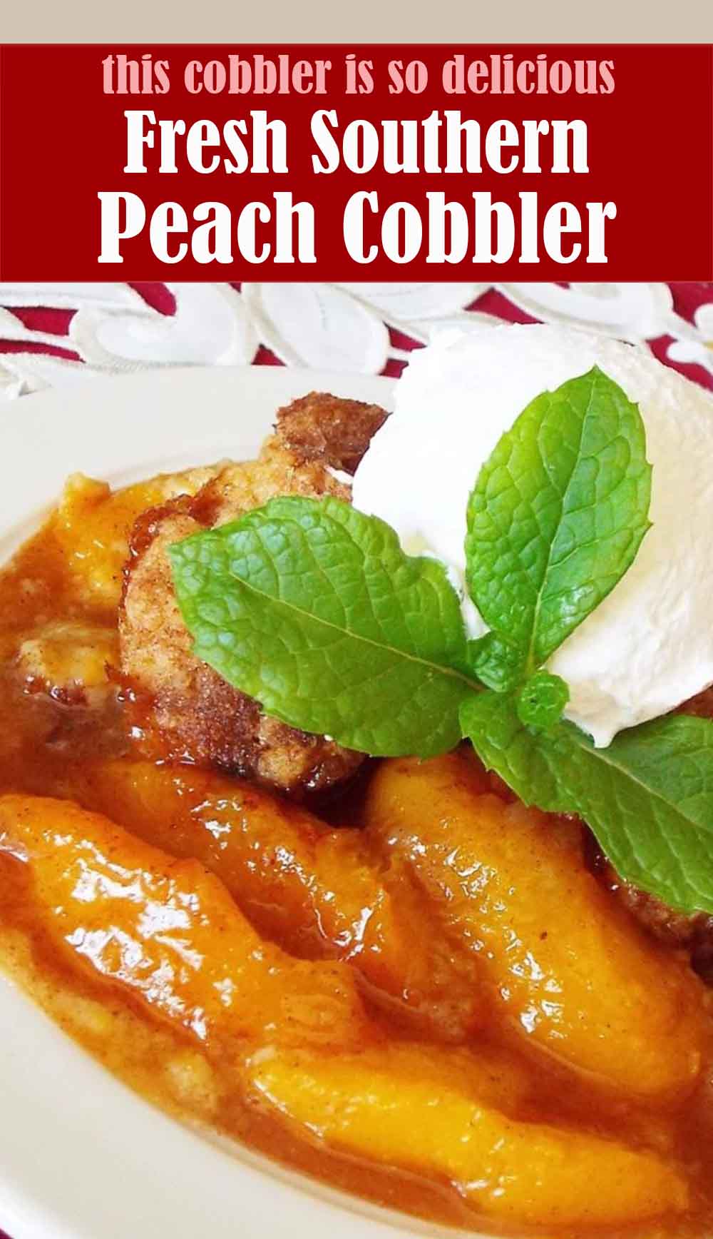 Delicious Fresh Southern Peach Cobbler