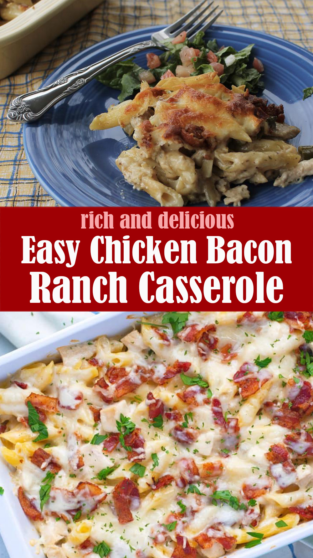 Easy Chicken Bacon Ranch Casserole