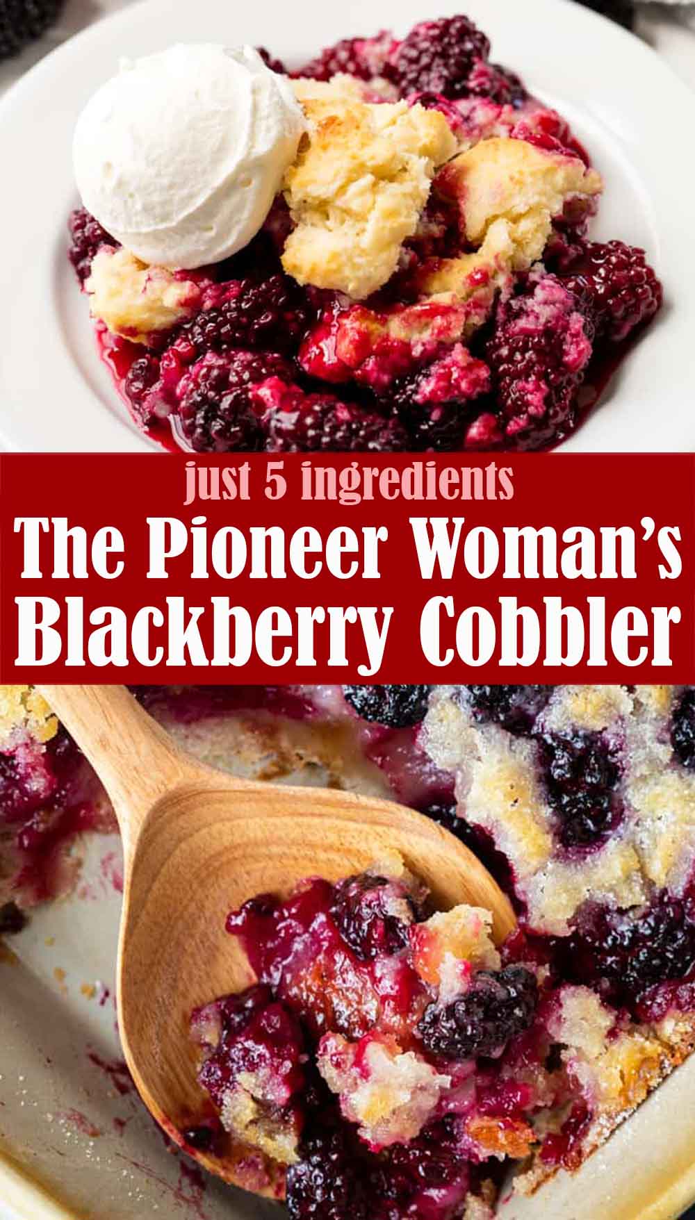 The Pioneer Woman’s Blackberry Cobbler