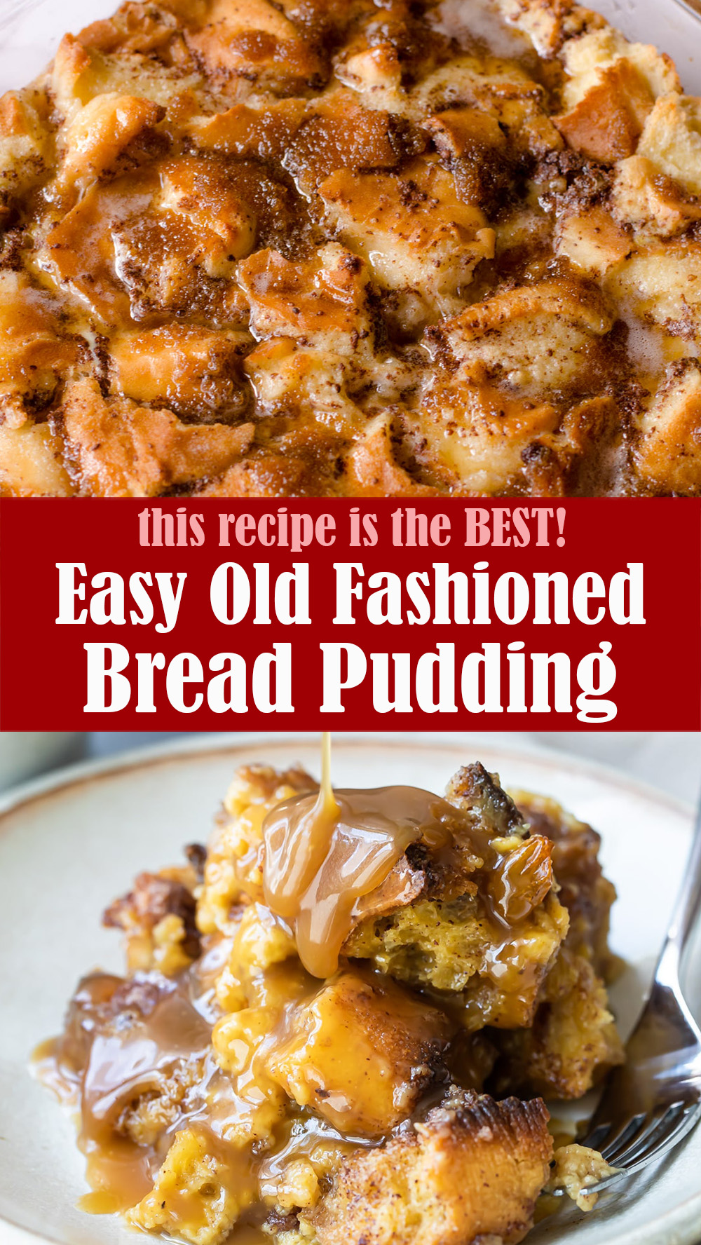 Easy Old Fashioned Bread Pudding Recipe