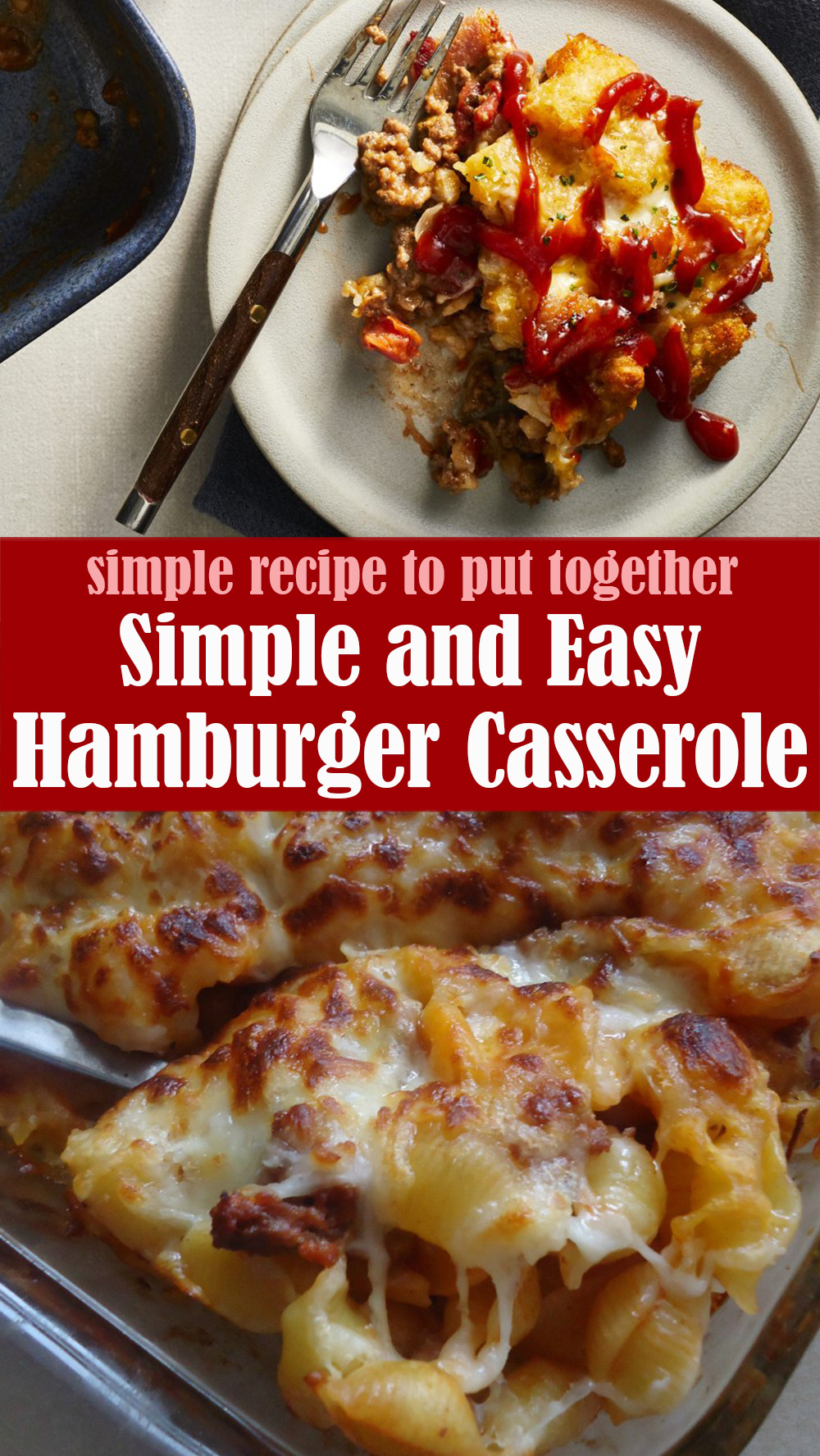 Simple and Easy Hamburger Casserole