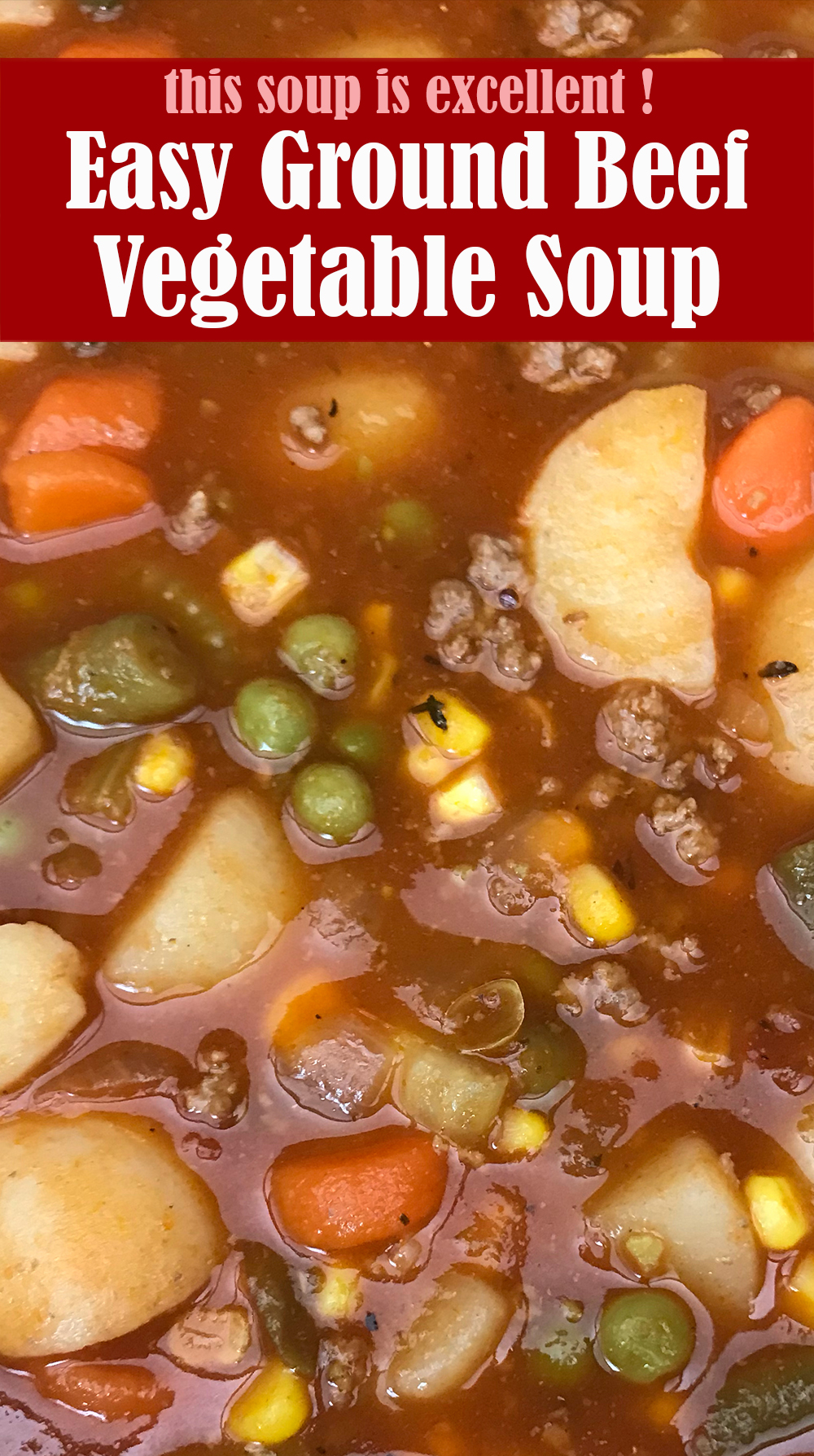 Super Easy Ground Beef Vegetable Soup