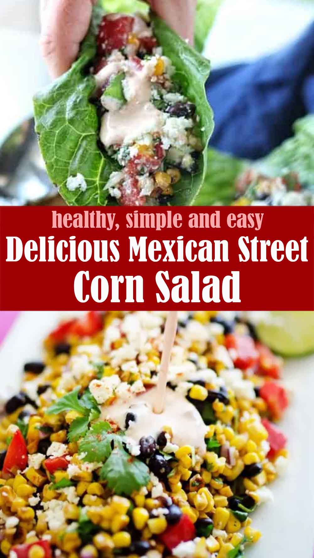 Delicious Mexican Street Corn Salad