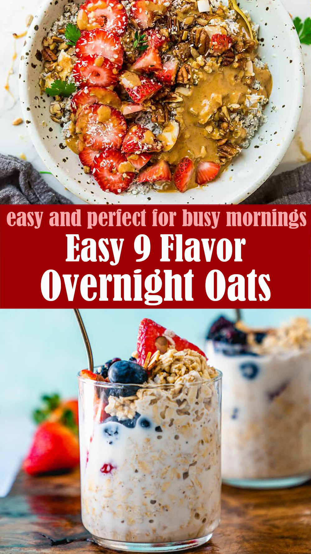 Easy 9 Flavor Overnight Oats Recipe