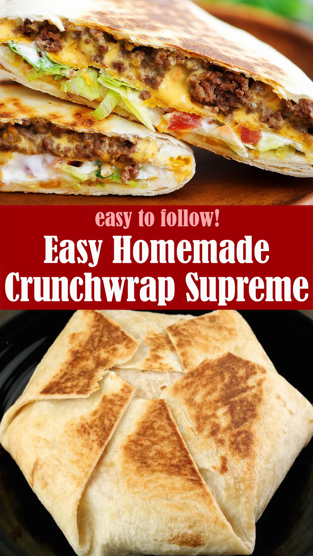 Easy Homemade Crunchwrap Supreme Recipe