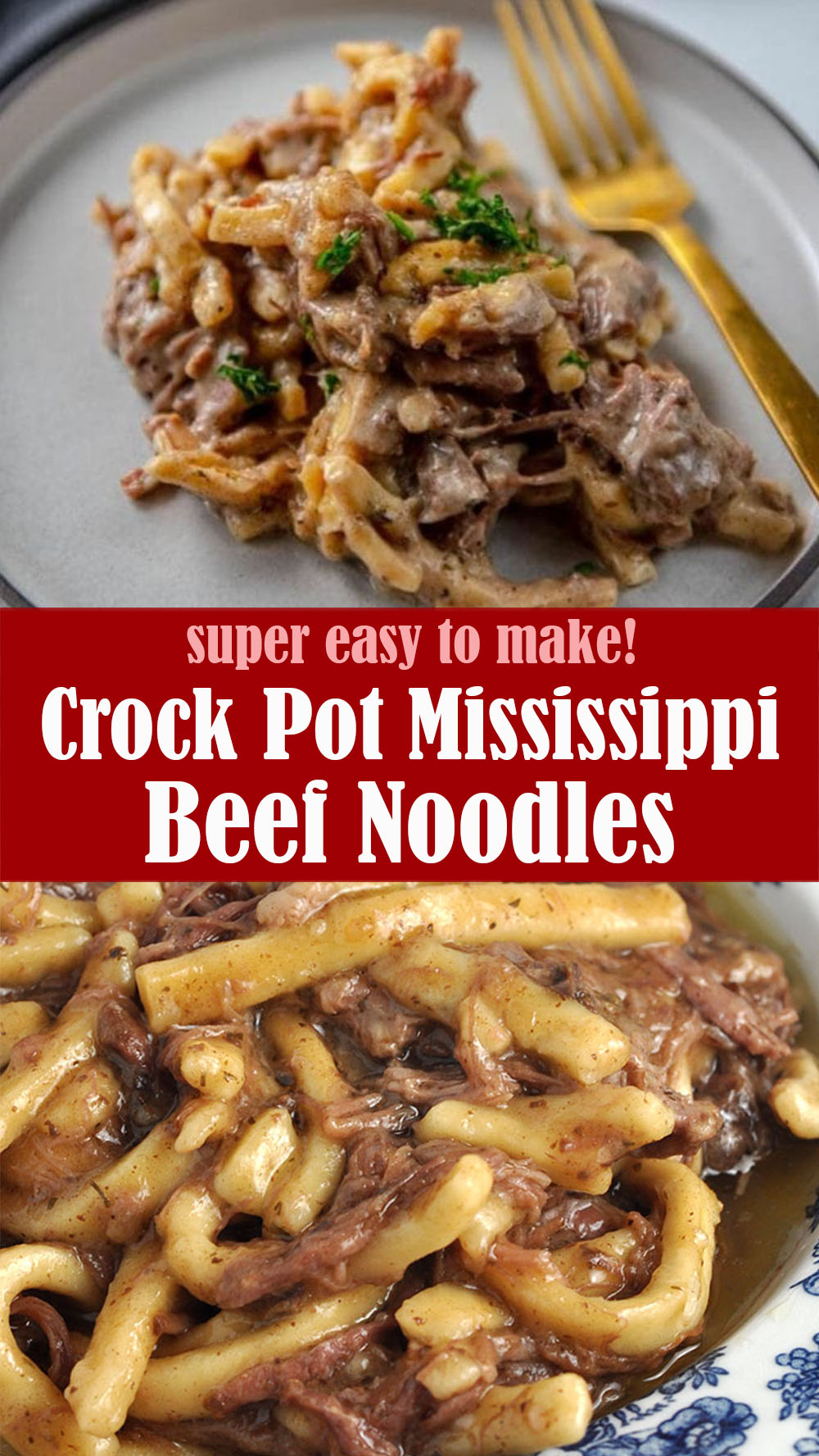 Easy Crock Pot Mississippi Beef Noodles