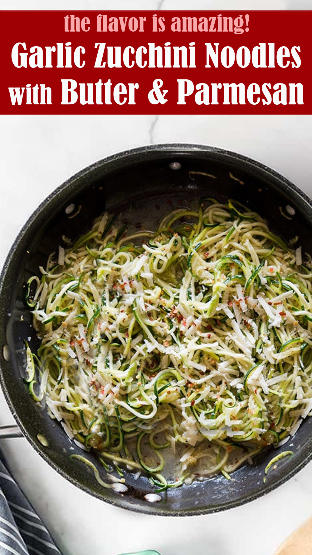 Garlic Zucchini Noodles with Butter and Parmesan