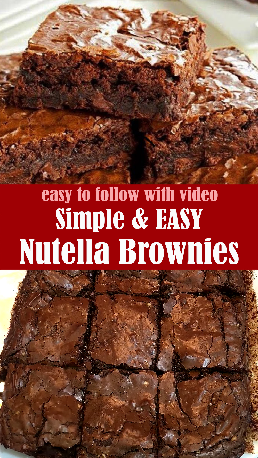 Simple and EASY Nutella Brownies