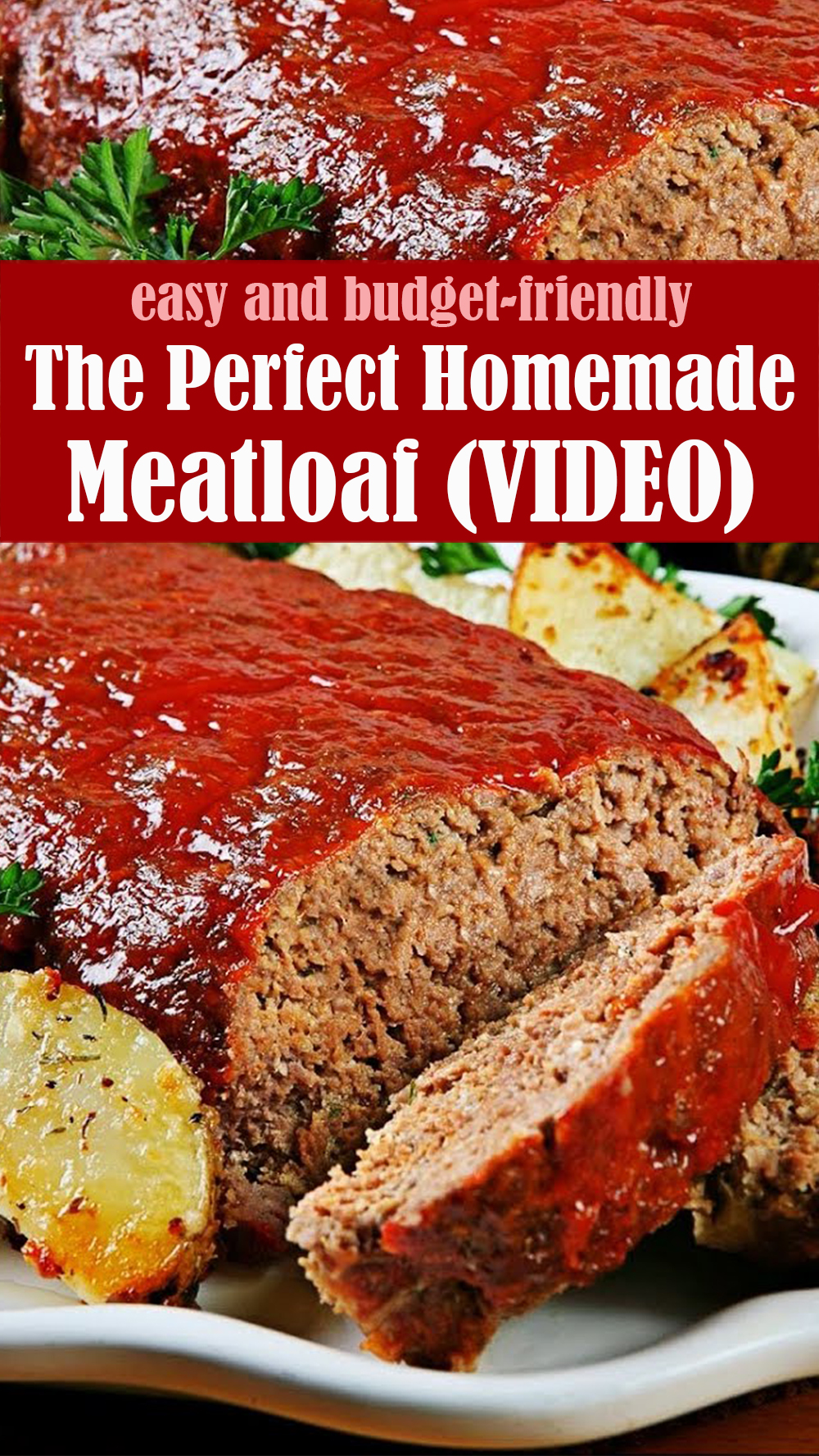 The Perfect Homemade Meatloaf Recipe