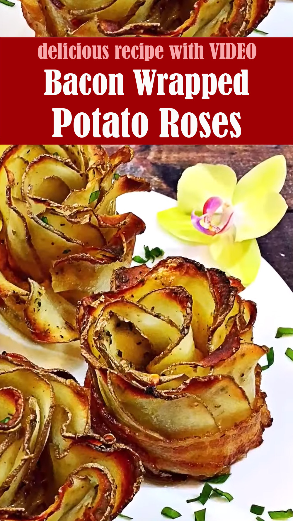 Delicious Bacon Wrapped Potato Roses Recipe