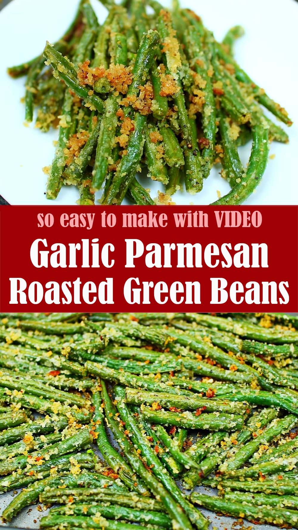 Garlic Parmesan Roasted Green Beans