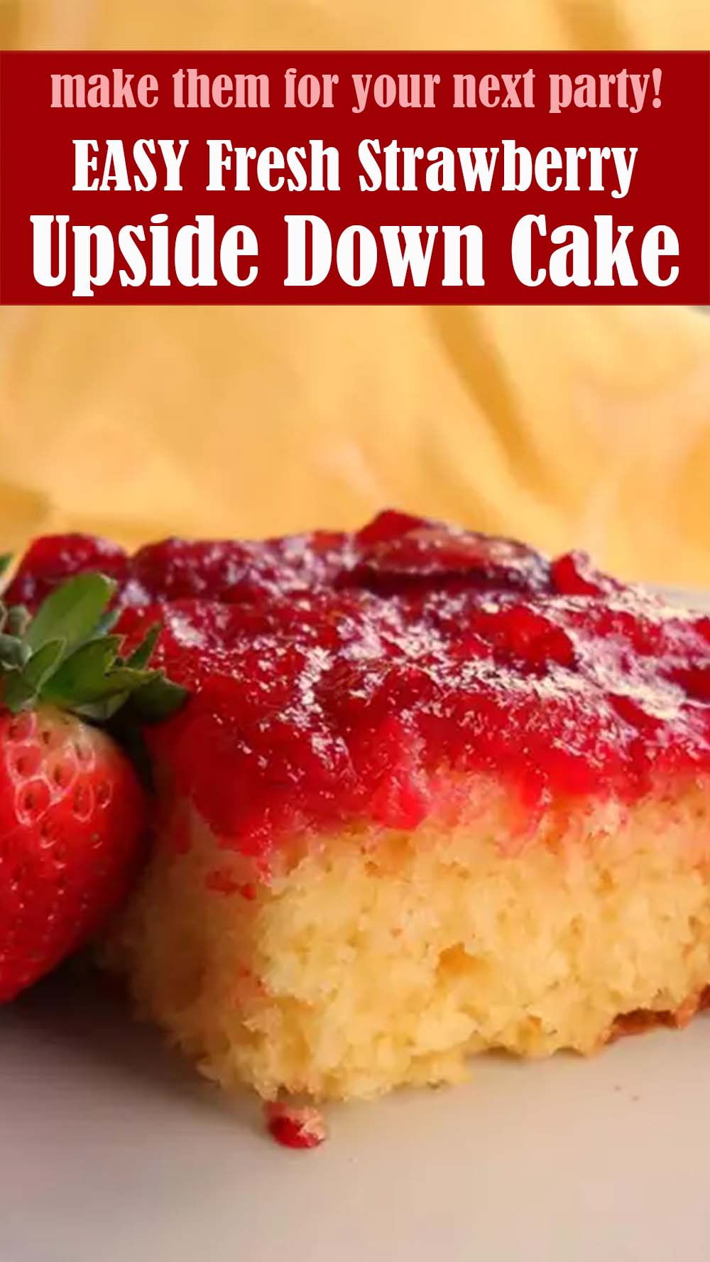 EASY Fresh Strawberry Upside Down Cake