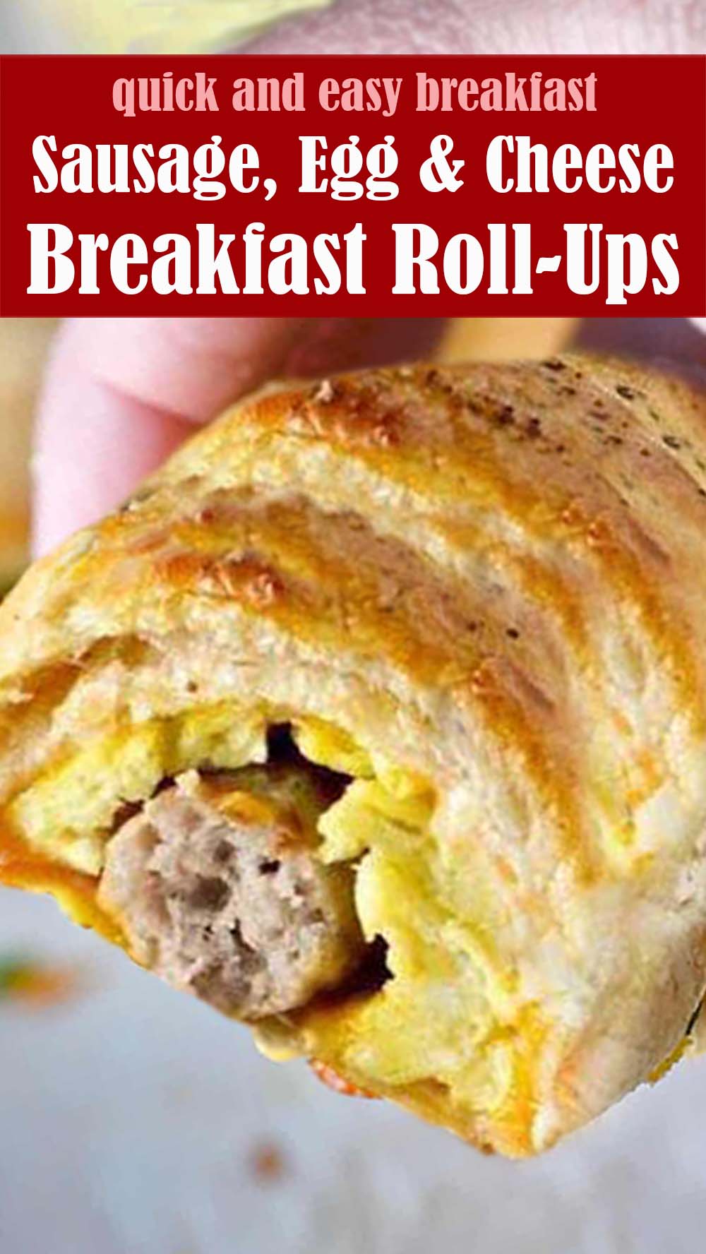 Sausage, Egg and Cheese Breakfast Roll-Ups Recipe