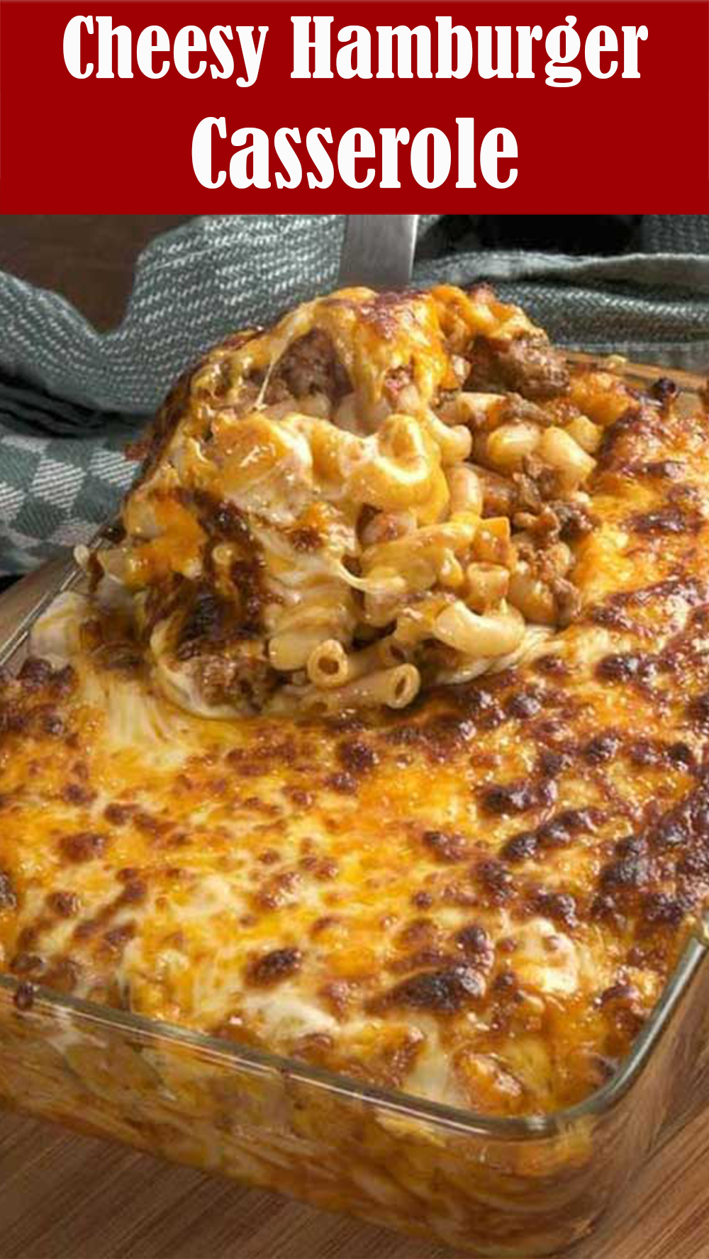 Cheesy Hamburger Casserole