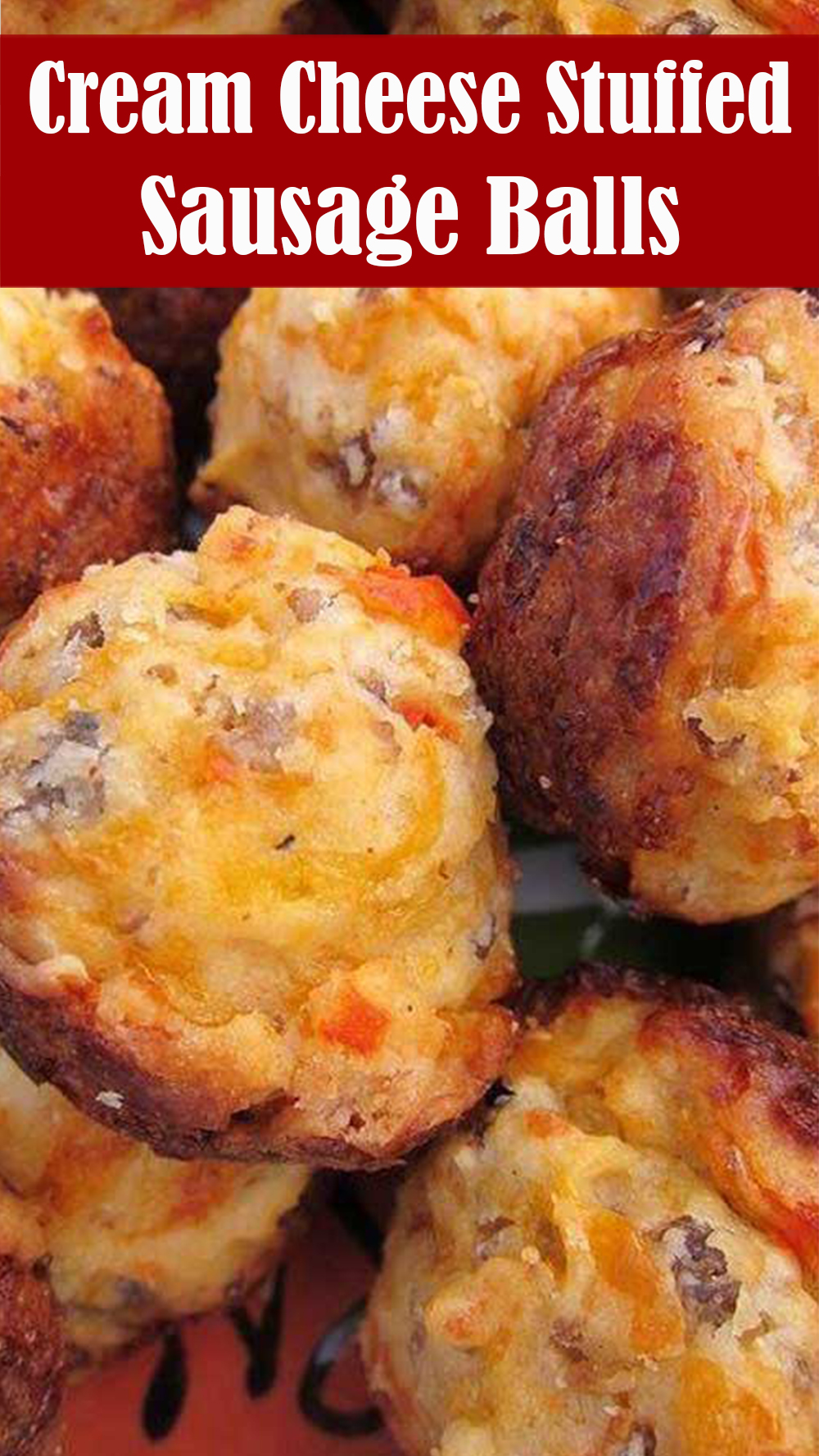 EASY Cream Cheese Stuffed Sausage Balls