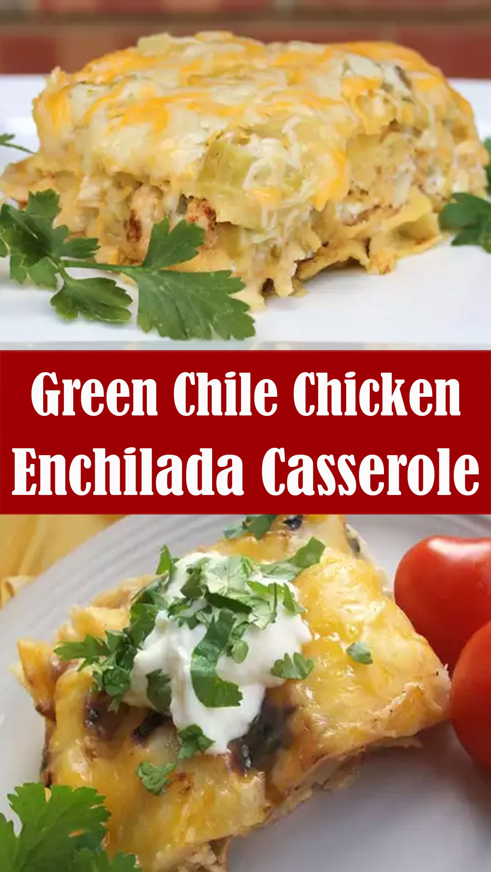 EASY Green Chile Chicken Enchilada Casserole