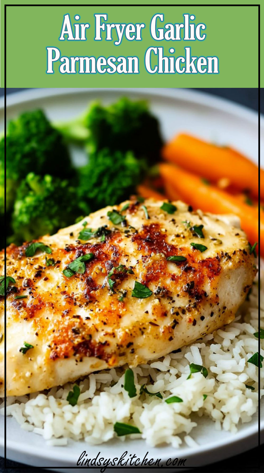 Air Fryer Garlic Parmesan Chicken