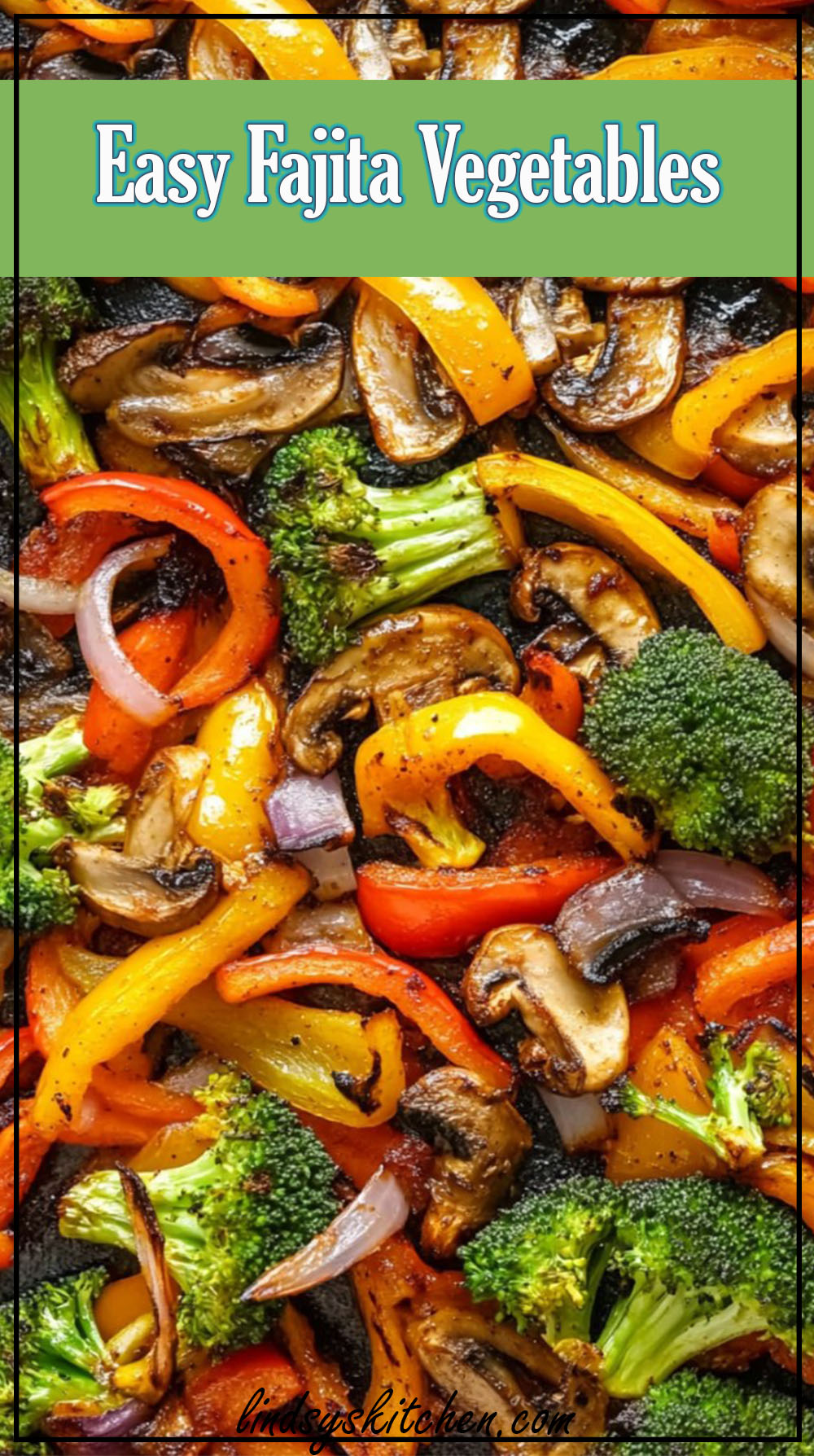 Easy Fajita Vegetables