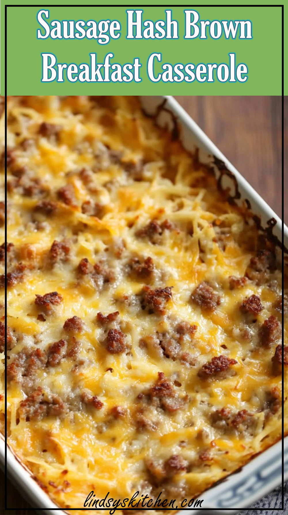 Sausage Hash Brown Breakfast Casserole