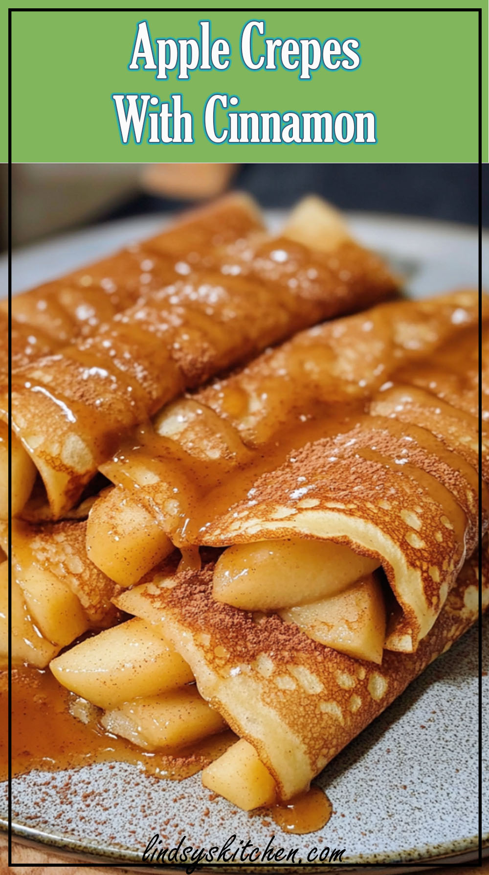 Apple Crepes With Cinnamon