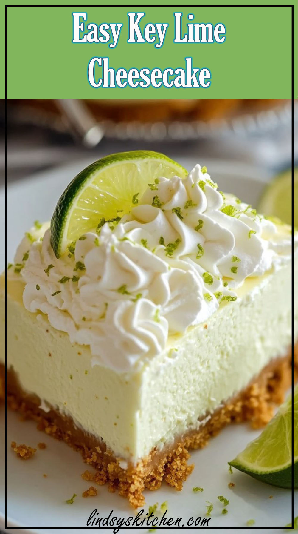 Easy Key Lime Cheesecake