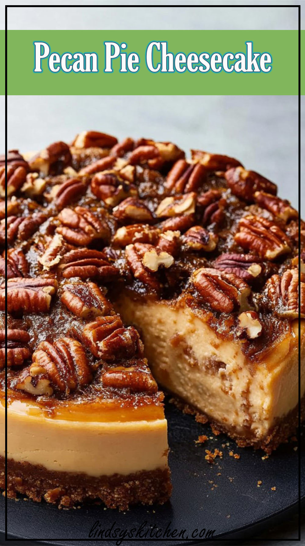 Pecan Pie Cheesecake